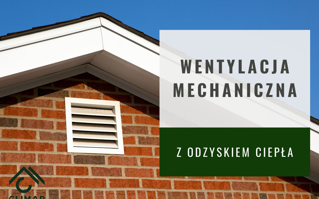 Wentylacja mechaniczna z odzyskiem ciepła