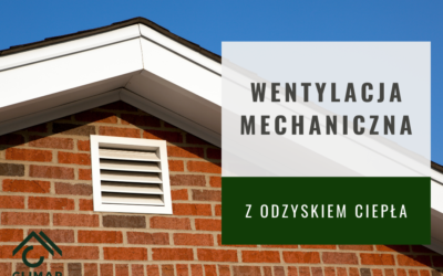 Wentylacja mechaniczna z odzyskiem ciepła